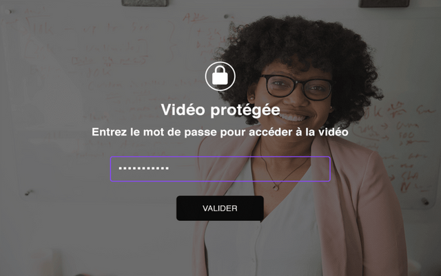 Contrôlez l'accès à vos vidéos par un mot de passe